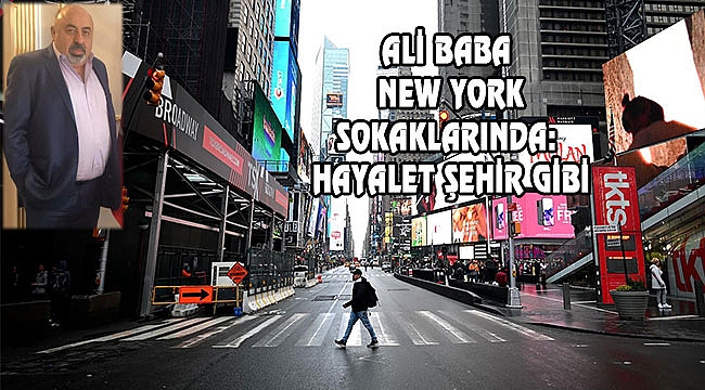 New York Hayalet Şehir Gibi