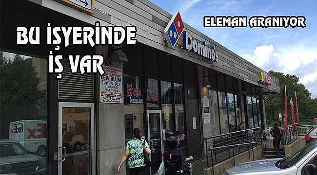 Domino's Philadelphia'dan İş Fırsatı