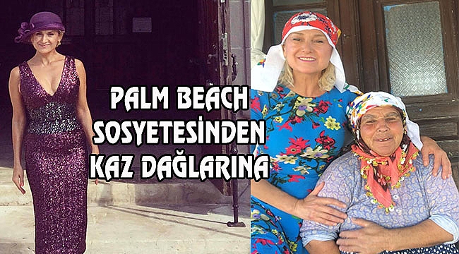 Palm Beach Sosyetesi Sevi Sarı Kaz Dağlarında