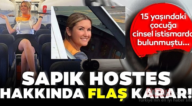 Sapık Hostes Hakkında Karar Çıktı