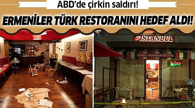 Ermeniler Los Angeles'ta Türk Restoranta Saldırdı