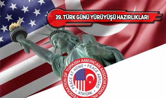 39. Geleneksel New York Türk Günü Yürüyüşü Hazırlıkları Başladı