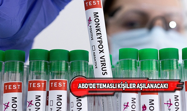 ABD, Monkeypox İçin Stoktaki Aşıları Çıkarıyor