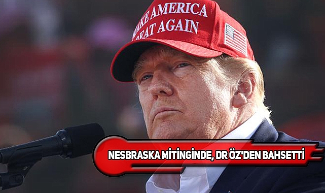 Trump, Dr. Mehmet Öz'ü Desteklediğini Tekrarladı