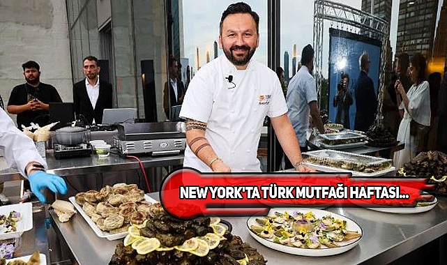 Türk Mutfağı, New York ve Hong Kong'da Tanıtıldı