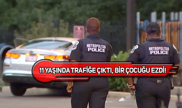 DC'de 11 Yaşındaki Sürücü 7 Yaşındaki Çocuğa Çarptı