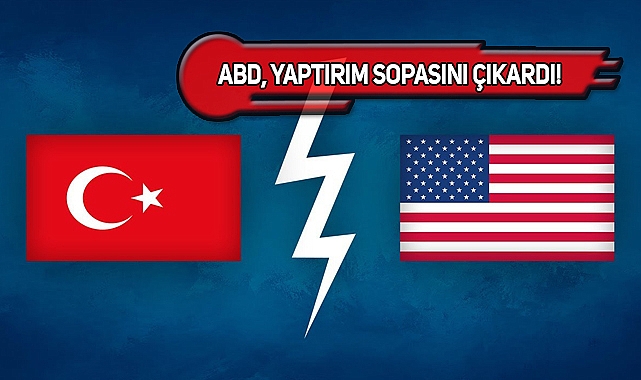 ABD'den Türkiye'ye Sert Uyarı!