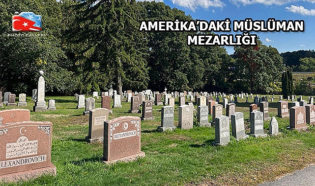 Amerika'daki Osmanlı Mezarlığı