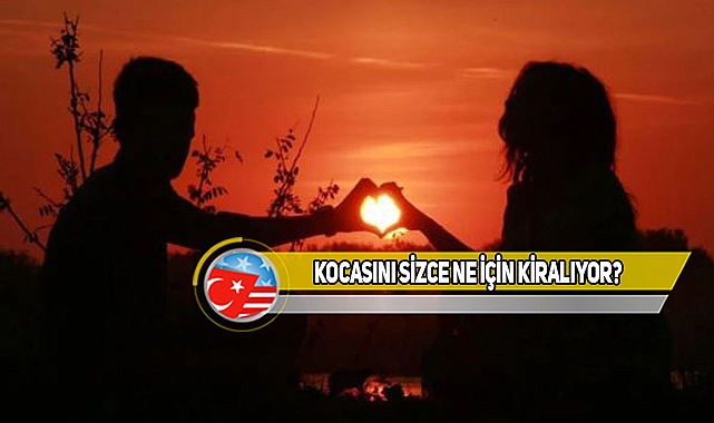 Kocasını Kiralayan Kadın Dünyanın Gündeminde!