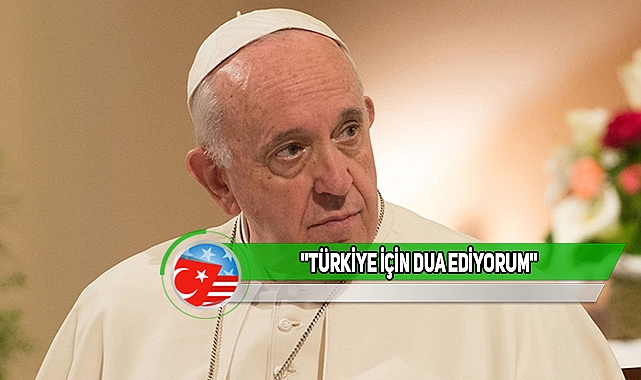 Papa'dan Türkiye'ye Başsağlığı Mesajı