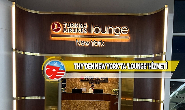 THY, New York'ta Özel Yolcu Salonu Açtı