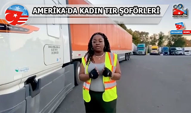 Amerika'da Kadın TIR Şoförü Olmak