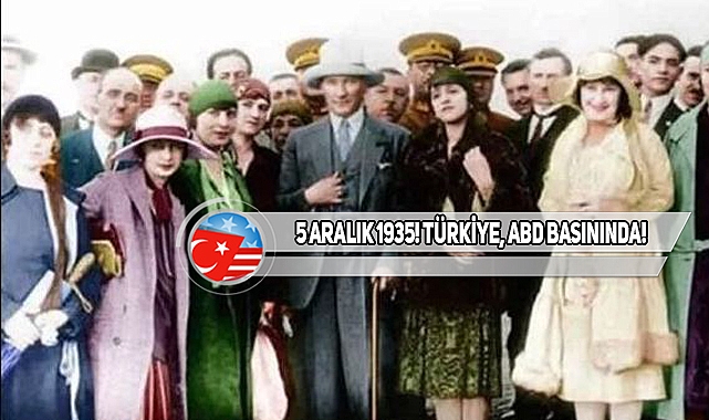 Atatürk'ün Kadın Hakları Demeci ABD Basınında!..