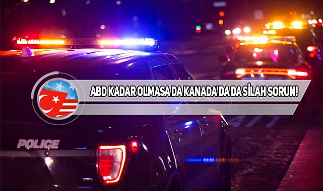 Kanada'da Yaşanan Silahlı Saldırıda 5 Kişi Öldü