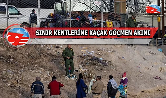 Sınır Kenti El Paso'da Kaçak Göçmen Alarmı...