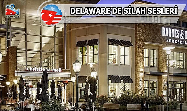 Delaware'de Mall'de Silahlı Saldırı: 8 Yaralı