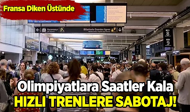 Fransa'da Hızlı Trenlere Saldırı