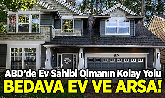 ABD'de 5 Şehirde Bedava Ev ve Arsa Dağıtılıyor!