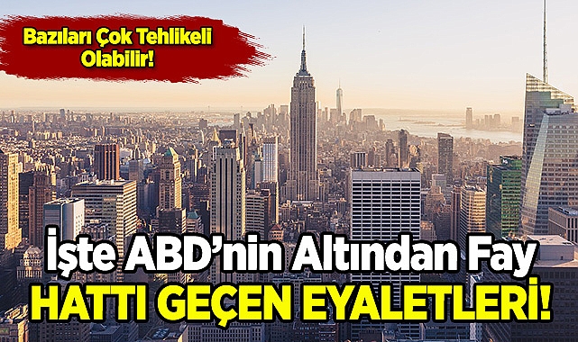 ABD'nin Deprem Açısından En Riskli Eyaletleri