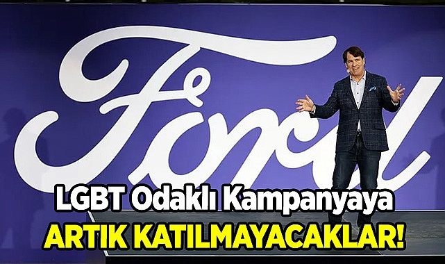 Ford, LGBT Odaklı Kampanyadan Çekildi