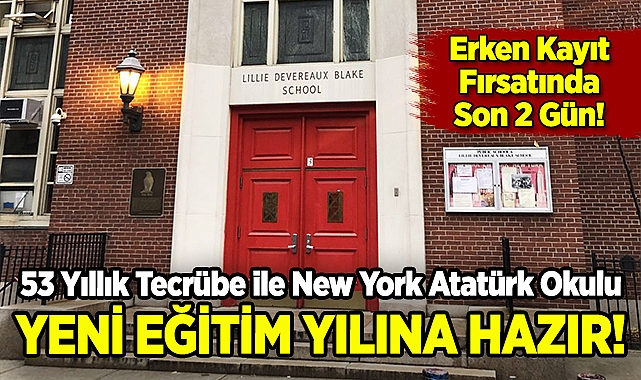 New York Atatürk Okulu'nda Erken Kayıtlar Başladı!