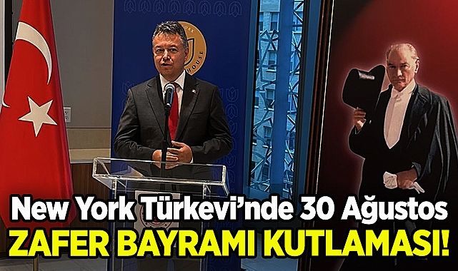 New York Türkevi'nde 30 Ağustos Zafer Bayramı Kutlaması!