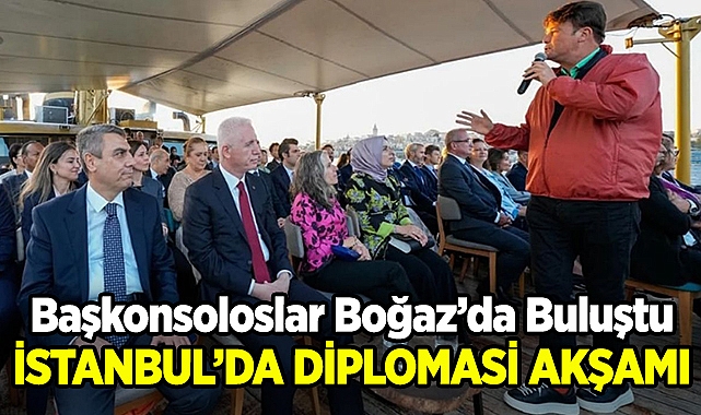 Başkonsoloslar İstanbul Boğazı'nda Buluştu!