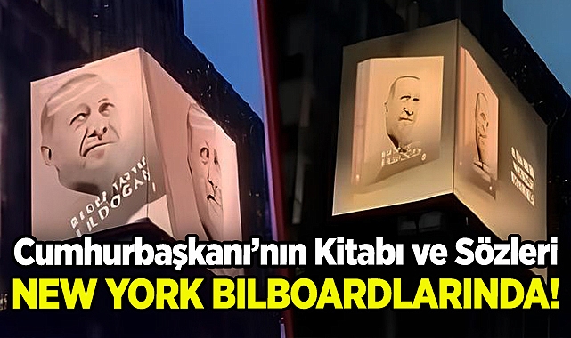 Cumhurbaşkanı Erdoğan'ın Kitabı ve Sözleri New York Bilboardlarında!