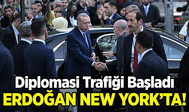 Cumhurbaşkanı Erdoğan New York'ta: Diplomasi Trafiği Başladı!