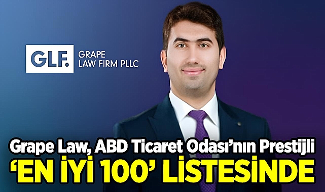 Grape Law, ABD Ticaret Odası'nın Prestijli 'En İyi 100' Listesinde!