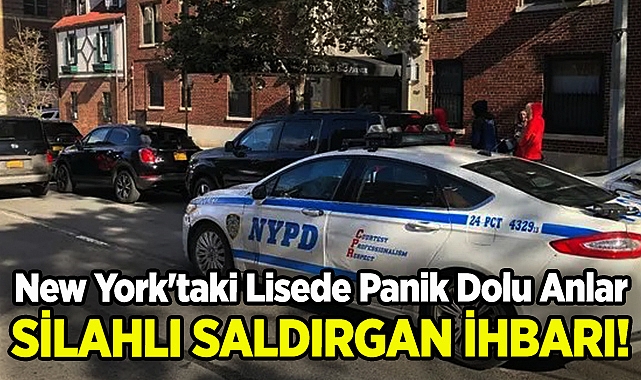 New York'taki Lisede Silahlı Saldırgan İhbarı Panik Dolu Anlar Yaşattı!