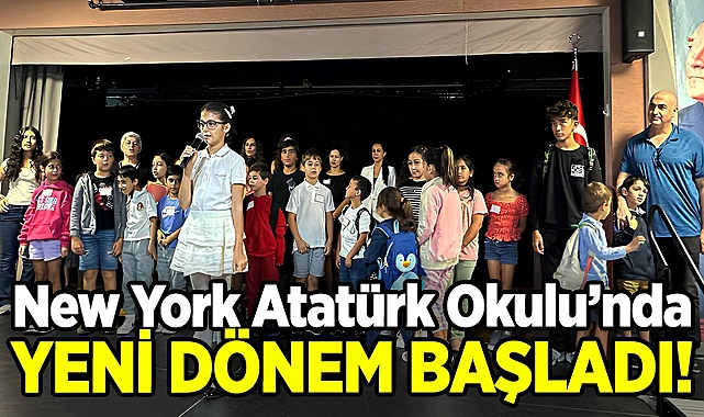 NY Atatürk Okulu'nda Yeni Eğitim Öğretim Yılı Başladı!