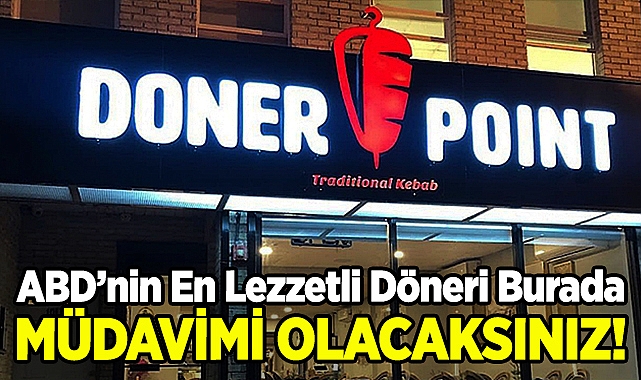 ABD'nin En Lezzetli Dönerinin Adresi Doner Point: Müdavimi Olacaksınız!