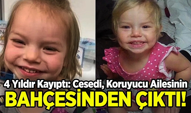 4 Yıldır Kayıptı: Cesedi, Koruyucu Ailesinin Bahçesinden Çıktı!