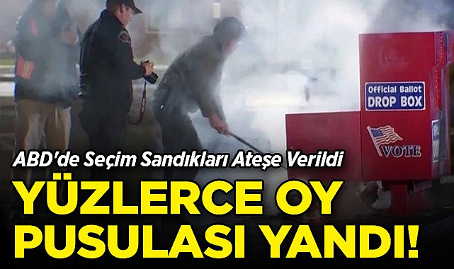 ABD'de Seçim Sandıkları Ateşe Verildi: Yüzlerce Oy Pusulası Yandı!