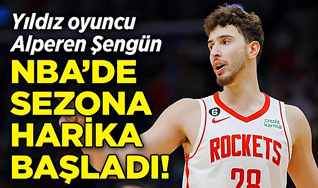 Alperen Şengün, NBA'deki Yeni Sezonuna Fırtına Gibi Başladı!