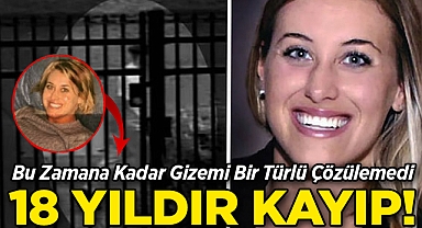 Bu Zamana Kadar Gizemi Bir Türlü Çözülemedi: 18 Yıldır Kayıp!