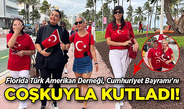 Florida Türk Amerikan Derneği, Cumhuriyet Bayramı'nı Coşkuyla Kutladı!