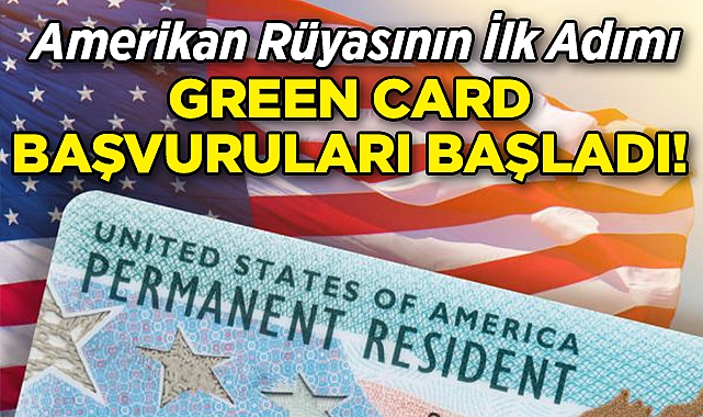 Green Card Başvuruları Başladı: Green Card Başvurusu Nasıl Yapılır, Şartları Neler? 