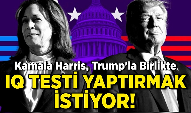 Kamala Harris, Trump'ı Birlikte IQ Testi Yaptırmaya Davet Etti!