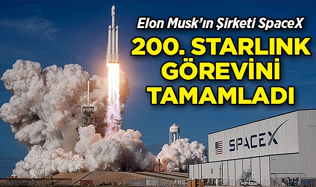 SpaceX, 200. Starlink Görevini Tamamladı!