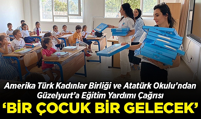 ATKB ve New York Atatürk Okulu'ndan Güzelyurt'a Eğitim Yardımı Çağrısı!