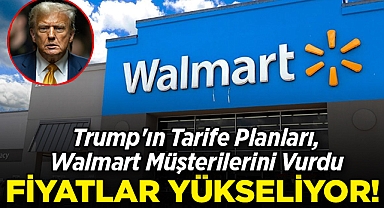 Trump'ın Tarife Planları, Walmart Müşterilerini Vurdu: Fiyatlar Yükseliyor!