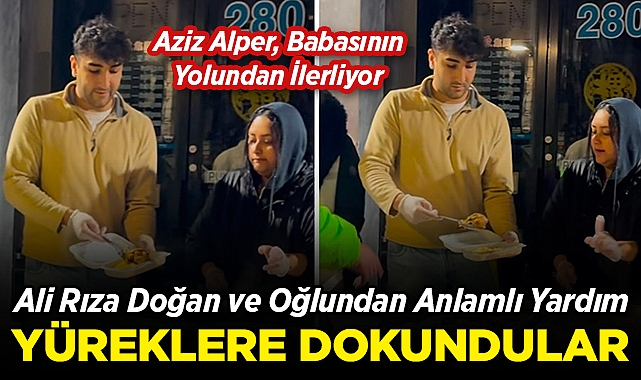 Ali Rıza Doğan ve Oğlu Aziz Alper'den Anlamlı Yardım