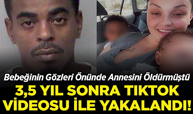 Bebeğinin Gözleri Önünde Annesini Öldürmüştü: 3,5 Yıl Sonra Tiktok Videosu Sayesinde Bulundu!