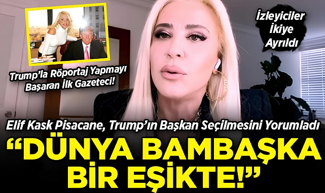 Trump'la Röportaj Yapmayı Başaran İlk Gazeteci Olan Elif Pisacane, Trump'ın Başkan Seçilmesini Yorumladı: Dünya Bambaşka Bir Eşikte!