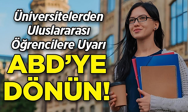 Üniversitelerden Uluslararası Öğrencilere Uyarı: Trump Göreve Başlamadan ABD'ye Dönün!