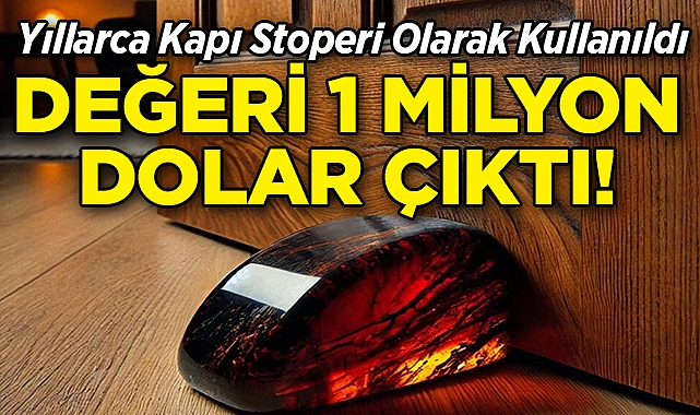 Yıllarca Kapı Stoperi Olarak Kullanıldı, Değeri 1 Milyon Dolar Çıktı!